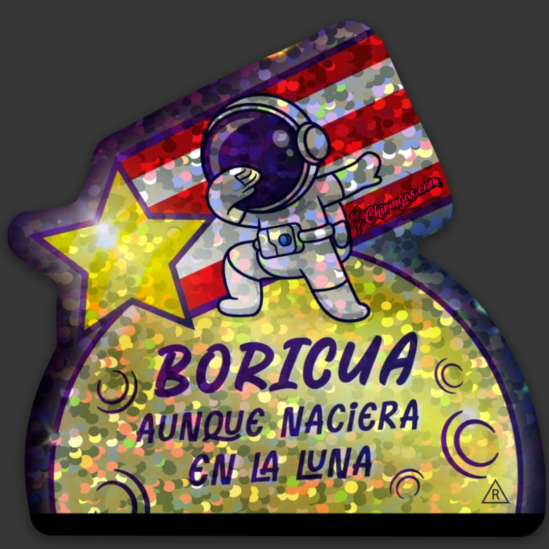 Sticker Boricua Aunque Naciera en la Luna